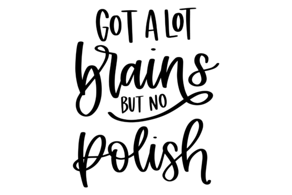 Brains No Polish Embroidery Design Review