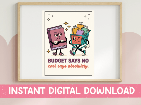 Budget Says No Cart Says Yes Shopping Graphics for Crafts