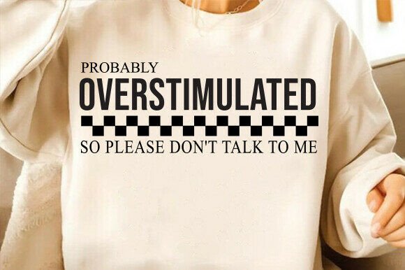 Dont Talk to Me Funny SVG for T-Shirt Designs