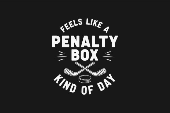 Feels Like Penalty Box Hockey Funny SVG for Blog and T-Shirt Graphics