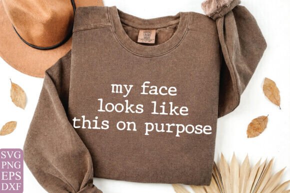 My Face Looks Sarcastic SVG for Blog Graphics and T-Shirt Designs