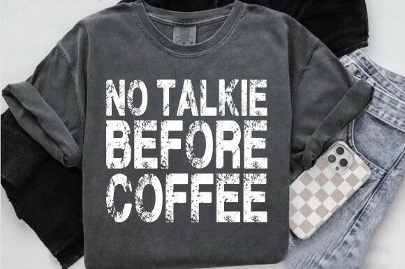 No Talky Before Coffee Embroidery Design