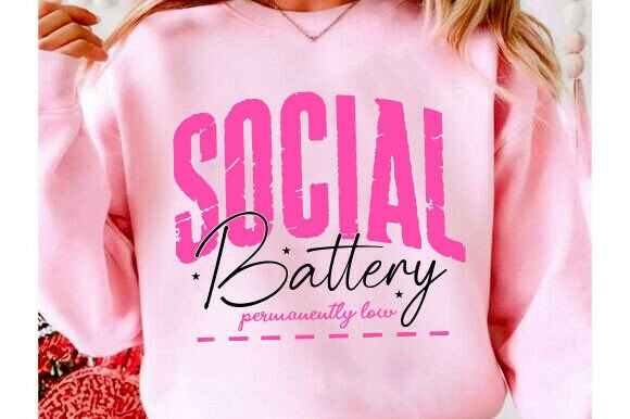 Social Battery Quotes SVG for T-Shirt Designs and Graphics