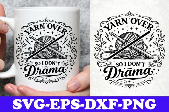 Yarn Over So I Donβt Drama Funny SVG Review